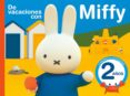 de vacaciones con miffy - 2 años (cuadernos de actividades de mif fy)-9788437201559 de vacaciones con miffy - 2 años (cuadernos de actividades de mif fy)-9788437201559