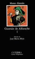 guzman de alfarache (t. 1) (6ª ed.)-mateo aleman-9788437606859 guzman de alfarache (t. 1) (6ª ed.)-mateo aleman-9788437606859