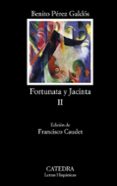fortunata y jacinta ii: dos historias de casadas-francisco caudet-benito perez galdos-9788437627359 fortunata y jacinta ii: dos historias de casadas-francisco caudet-benito perez galdos-9788437627359