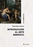 introduccion al arte barroco: el gran teatro del mundo-beatriz blasco esquivias-9788437634159 introduccion al arte barroco: el gran teatro del mundo-beatriz blasco esquivias-9788437634159