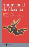 antimanual de filosofia-michel onfray-9788441414259 antimanual de filosofia-michel onfray-9788441414259