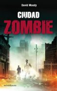 ciudad zombie-david moody-9788445078259 ciudad zombie-david moody-9788445078259