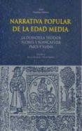 narrativa popular de la edad media: la doncella teodor; flores y blancaflor; paris y viana-9788446005759 narrativa popular de la edad media: la doncella teodor; flores y blancaflor; paris y viana-9788446005759