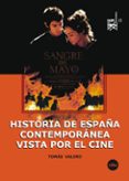historia de españa contemporanea vista por el cine-tomas valero-9788447534159 historia de españa contemporanea vista por el cine-tomas valero-9788447534159