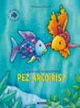 ¿jugamos al escondite, pez arcoiris? (el pez arcoiris)-marcus pfister-9788448848859 ¿jugamos al escondite, pez arcoiris? (el pez arcoiris)-marcus pfister-9788448848859