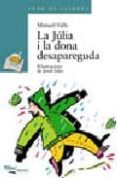 la julia i la dona desapareguda-manuel valls-9788448906559 la julia i la dona desapareguda-manuel valls-9788448906559