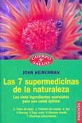 las 7 supermedicinas de la naturaleza: los siete ingredientes ese nciales para una salud optima-john heinerman-9788449306259 las 7 supermedicinas de la naturaleza: los siete ingredientes ese nciales para una salud optima-john heinerman-9788449306259