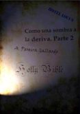 como una sombra a la deriva. parte 2 (ebook)-a. pereira gallardo-2910020759278 como una sombra a la deriva. parte 2 (ebook)-a. pereira gallardo-2910020759278