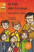 el club dels estranys (lectura fàcil)-jordi sierra i fabra-9788466145459 el club dels estranys (lectura fàcil)-jordi sierra i fabra-9788466145459