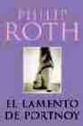 el lamento de portnoy-philip roth-9788466301459 el lamento de portnoy-philip roth-9788466301459