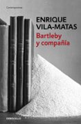 bartleby y compañía-enrique vila-matas-9788466329859 bartleby y compañía-enrique vila-matas-9788466329859