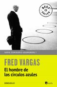 el hombre de los circulos azules (comisario adamsberg 1)-fred vargas-9788466331159 el hombre de los circulos azules (comisario adamsberg 1)-fred vargas-9788466331159
