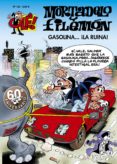 ole mortadelo y filemon nº 183: gasolina ¡la ruina!-francisco ibañez-9788466609159 ole mortadelo y filemon nº 183: gasolina ¡la ruina!-francisco ibañez-9788466609159