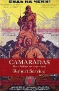 camaradas: breve historia del comunismo-robert service-9788466640459 camaradas: breve historia del comunismo-robert service-9788466640459