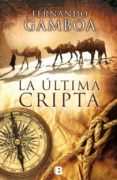 la ultima cripta-fernando gamboa-9788466655859 la ultima cripta-fernando gamboa-9788466655859