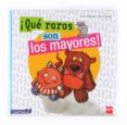 ¡que raros son los mayores!-antoni dalmases-9788467543759 ¡que raros son los mayores!-antoni dalmases-9788467543759