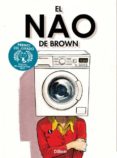 el nao de brown-glyn dillon-9788467913859 el nao de brown-glyn dillon-9788467913859