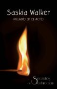 pillado en el acto (ebook)-saskia walker-9788468722559 pillado en el acto (ebook)-saskia walker-9788468722559