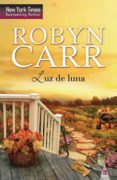 luz de luna-robyn carr-9788468741659 luz de luna-robyn carr-9788468741659