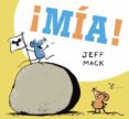 ¡mia!-jeff mack-9788469621059 ¡mia!-jeff mack-9788469621059