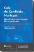 guia del candidato municipal : manual practico de campañas electo rales locales-enrique muñoz lopez-alvaro muñoz lopez-9788470524059 guia del candidato municipal : manual practico de campañas electo rales locales-enrique muñoz lopez-alvaro muñoz lopez-9788470524059