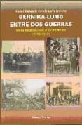 gernika-lumo entre dos guerras: de la capital foral al bombardeo-ander delgado cendagortagalarza-9788471483959 gernika-lumo entre dos guerras: de la capital foral al bombardeo-ander delgado cendagortagalarza-9788471483959