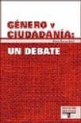 genero y ciudadania: un debate-adela garcia valle-9788474267259 genero y ciudadania: un debate-adela garcia valle-9788474267259