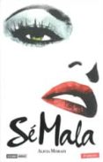 se mala-alicia misrahi-9788475563459 se mala-alicia misrahi-9788475563459