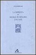 la imprenta en alcala de henares (1502-1600) (3 vol.)-9788476350959 la imprenta en alcala de henares (1502-1600) (3 vol.)-9788476350959