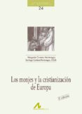los monjes y la cristianizacion de europa-margarita cantera montenegro-9788476352359 los monjes y la cristianizacion de europa-margarita cantera montenegro-9788476352359
