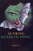 sunwing-kenneth oppel-9788478446759 sunwing-kenneth oppel-9788478446759