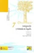inmigracion y vivienda en españa (documentos del observatorio per manente de la inmigracion)-walter actis-carlos pereda-9788478501359 inmigracion y vivienda en españa (documentos del observatorio per manente de la inmigracion)-walter actis-carlos pereda-9788478501359