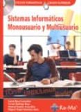 sistemas informaticos monousuario y multiusuario-laura raya gonzalez-9788478977659 sistemas informaticos monousuario y multiusuario-laura raya gonzalez-9788478977659