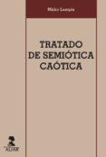tratado de semiotica caotica (ebook)-9788478986859 tratado de semiotica caotica (ebook)-9788478986859