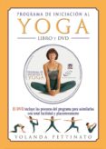 programa de iniciacion al yoga + dvd-yolanda pettinato-9788479026059 programa de iniciacion al yoga + dvd-yolanda pettinato-9788479026059