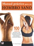 manual practico para un hombro sano-karl knopf-9788479029159 manual practico para un hombro sano-karl knopf-9788479029159