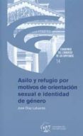 asilo y refugio por motivos de orientación sexual e identidad de género-jose díaz lafuente-9788479435059 asilo y refugio por motivos de orientación sexual e identidad de género-jose díaz lafuente-9788479435059