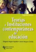 teorias e instituciones contemporaneas de educacion (2ª ed.)-olegario negrin fajardo-9788480046459 teorias e instituciones contemporaneas de educacion (2ª ed.)-olegario negrin fajardo-9788480046459