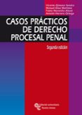 casos practicos de derecho procesal penal (2ª ed.)-vicente gimeno sendra-9788480048859 casos practicos de derecho procesal penal (2ª ed.)-vicente gimeno sendra-9788480048859