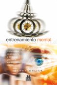 entrenamiento mental-t. orlick-9788480196659 entrenamiento mental-t. orlick-9788480196659