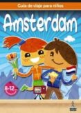 guia de viajes para niños amsterdam 2012 (8-12 años)-9788480239059 guia de viajes para niños amsterdam 2012 (8-12 años)-9788480239059