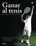 (pe) ganar al tenis-rob antoun-9788480768559 (pe) ganar al tenis-rob antoun-9788480768559
