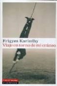 viaje en torno de mi craneo-frigyes karinthy-9788481096859 viaje en torno de mi craneo-frigyes karinthy-9788481096859