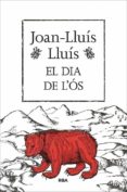 el dia de l os-joan-lluis lluis-9788482647159 el dia de l os-joan-lluis lluis-9788482647159