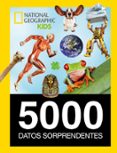 5000 datos sorprendentes (national geografic kids)-9788482986159 5000 datos sorprendentes (national geografic kids)-9788482986159