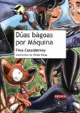 duas bagoas por maquina (premio merlin 1991)-fina casalderrey-9788483025659 duas bagoas por maquina (premio merlin 1991)-fina casalderrey-9788483025659