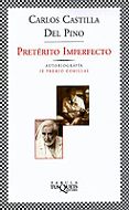 preterito imperfecto: autobiografia (ix premio comillas)-carlos castilla del pino-9788483108659 preterito imperfecto: autobiografia (ix premio comillas)-carlos castilla del pino-9788483108659
