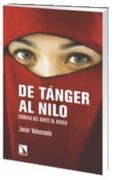 de tanger al nilo-javier valenzuela-9788483195659 de tanger al nilo-javier valenzuela-9788483195659