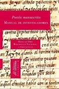 poesia manuscrita. manual de investigadores (ebook)-9788483593059 poesia manuscrita. manual de investigadores (ebook)-9788483593059