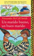 un marido bueno, un buen marido (ebook)-alexander mccall smith-9788483652459 un marido bueno, un buen marido (ebook)-alexander mccall smith-9788483652459